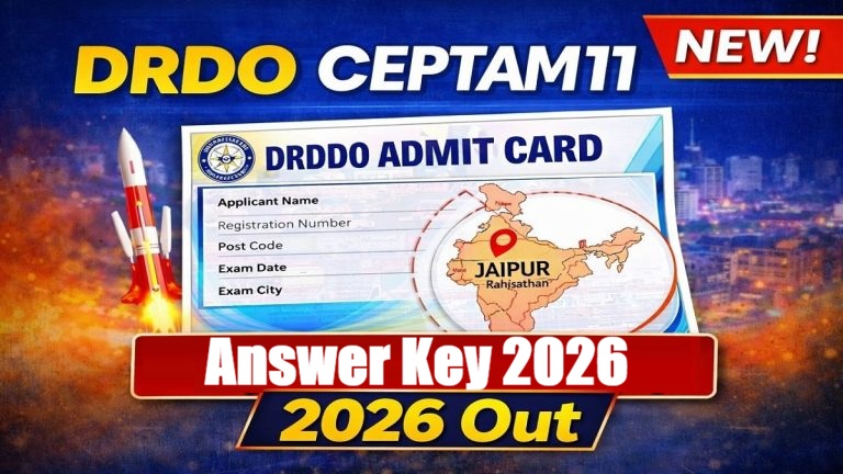 DRDO CEPTAM-11 Answer Key 2026 Out For 764 Posts