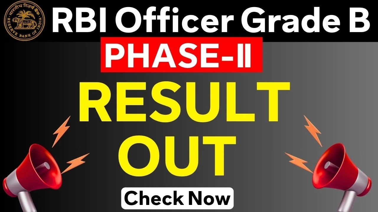 RBI Grade B Officer Phase-II Result 2026 Out | Sarkari Exams