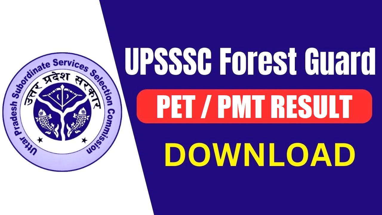 UPSSSC Forest Guard/ Wild Guard 10/2023 PET / PMT Result 2026