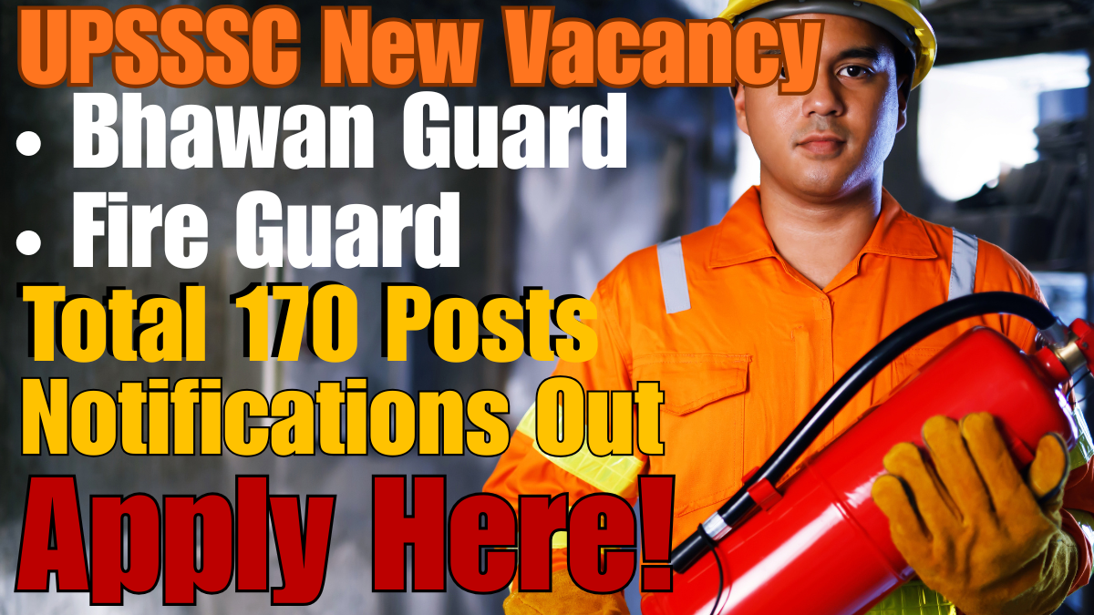 UPSSSC Vidhan Bhawan Guard/ Fire Guard Recruitment 2026