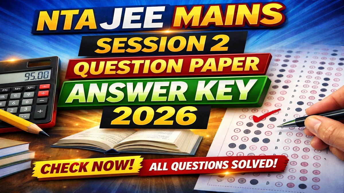 NTA JEE Mains Session 2 Question Paper Notice 2026 Out