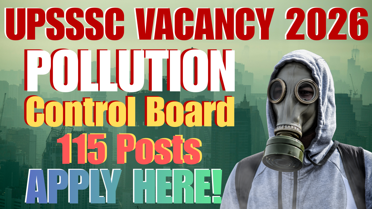 UPSSSC UP Pollution Control Board Various Post Recruitment 2026