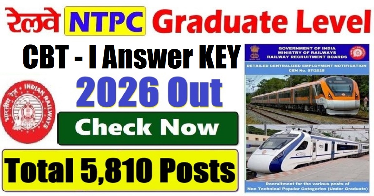 RRB NTPC Graduate Level CBT-I Answer Key 2026 Out