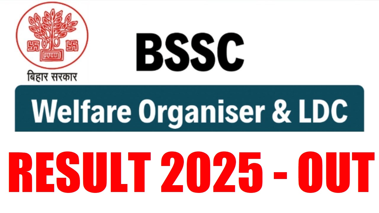 BSSC LDC & Welfare Organiser Final Result 2025 Out | Sarkari Exams