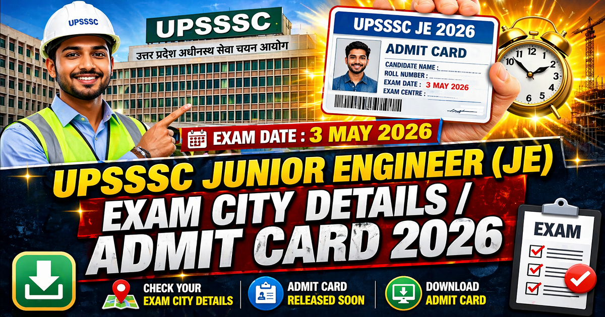 UPSSSC Junior Engineer JE Exam City Details 2026 Out