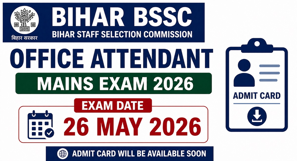 Bihar BSSC Office Attendant Mains Exam Date 2026 Out | Sarkari Exams