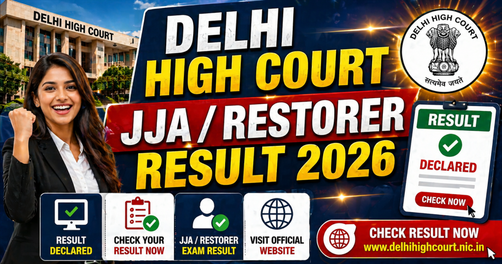 Delhi High Court JJA / Restorer Result 2026 Out