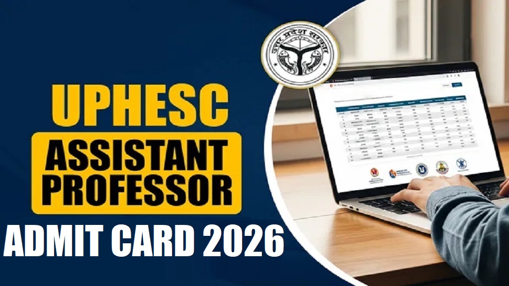 UPHESC Assistant Professor Admit Card 2026 Out | Sarkari Exams