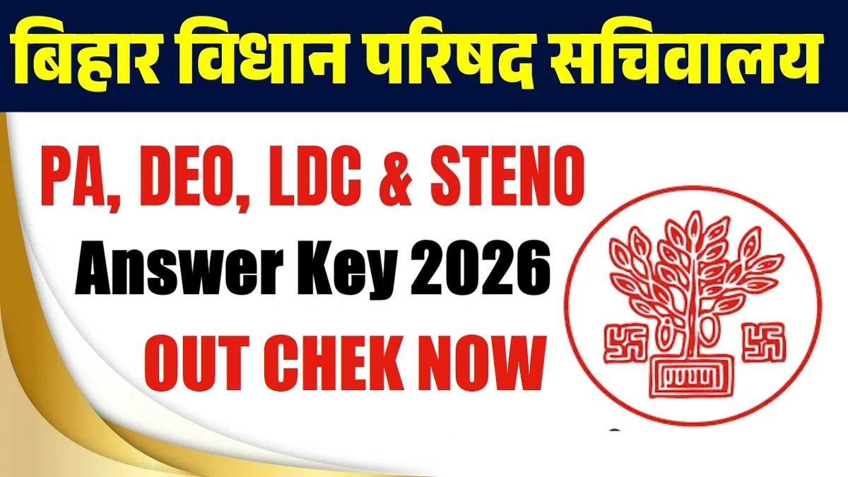 Bihar Vidhan Parishad PA, DEO, LDC & Stenographer Answer Key 2026