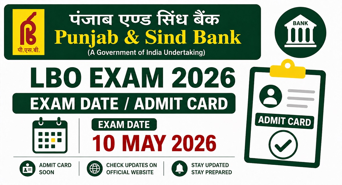 Punjab and Sind Bank LBO Exam Date 2026 Admit Card