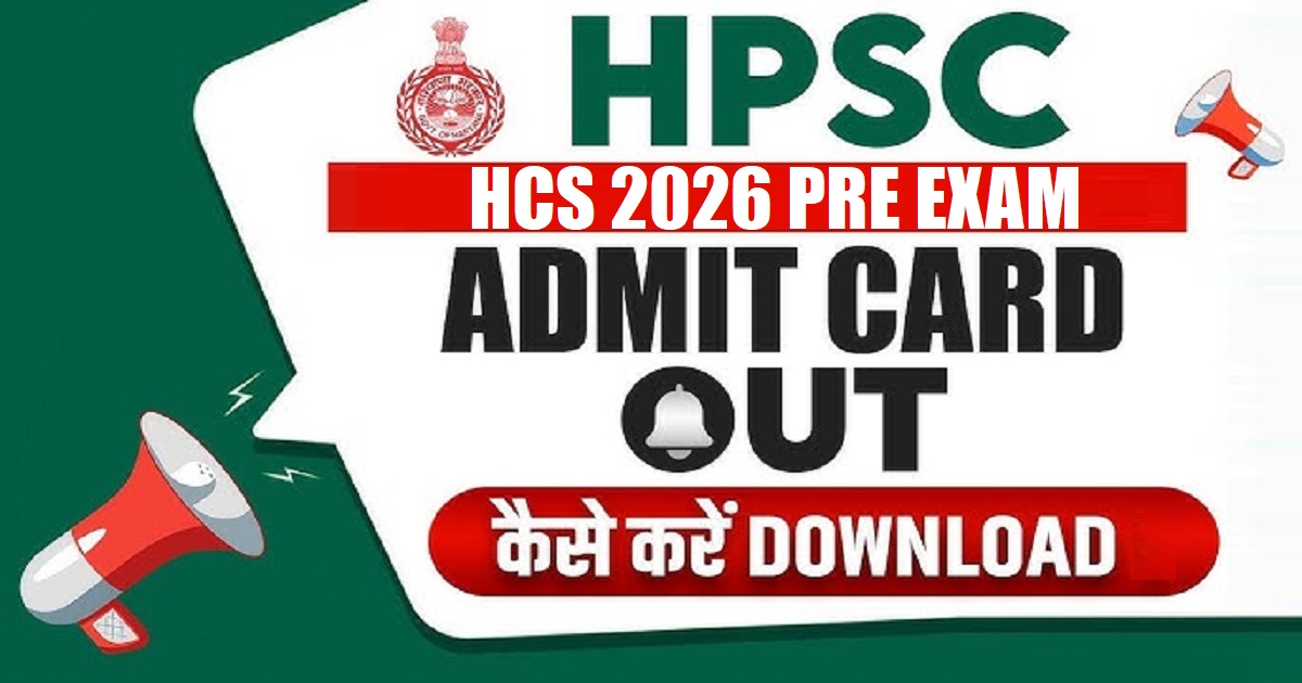 HPSC Haryana Civil Service HCS Pre Admit Card 2026 Out