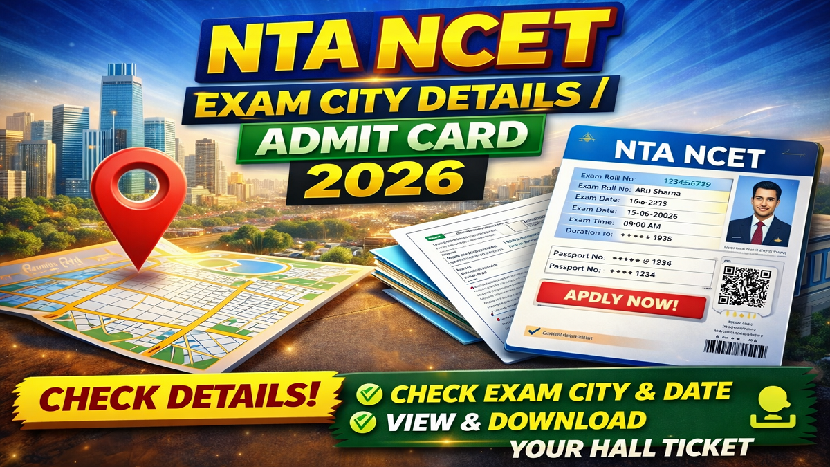 NTA NCET Exam City Details 2026 | Sarkari Exams