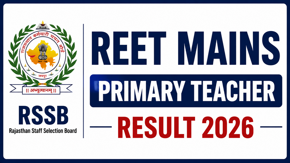 RSSB REET Mains Primary Teacher Result 2026 Out | Sarkari Exams