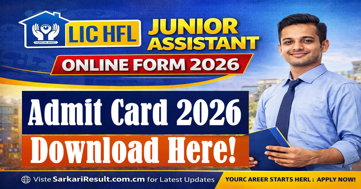 LIC HFL Junior Assistant Admit Card 2026 Out