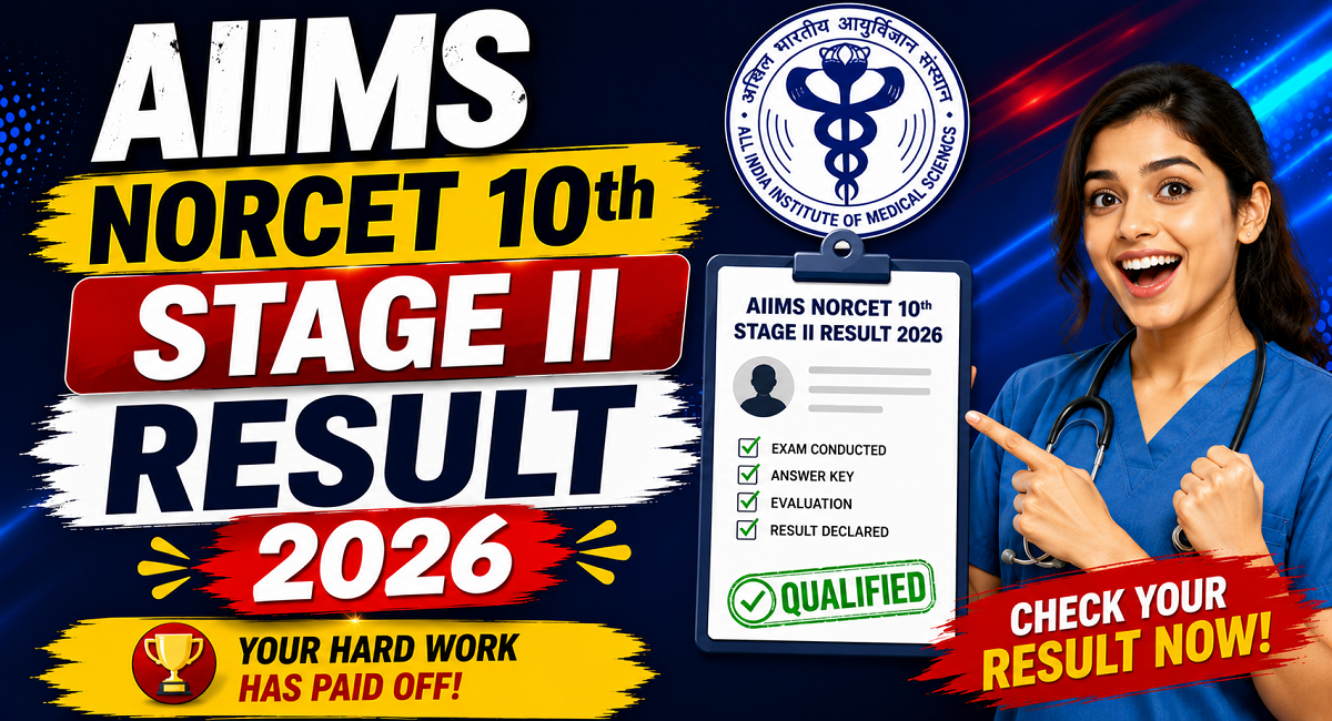 AIIMS NORCET 10th Stage II Result 2026 Out | Sarkari Exams